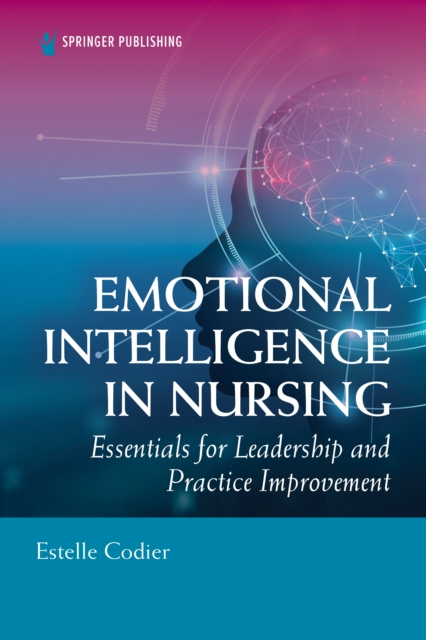 E-book Emotional Intelligence in Nursing Estelle Codier PhD MSN RN