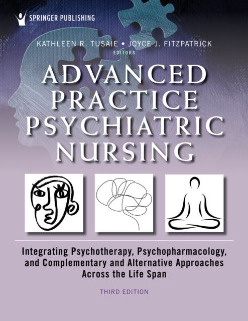 E-book Advanced Practice Psychiatric Nursing, Third Edition Kathleen Tusaie PhD APRN-BC