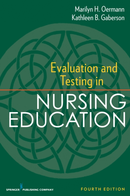 Libro electrónico Evaluation and Testing in Nursing Education Marilyn H. Oermann PhD RN ANEF FAAN