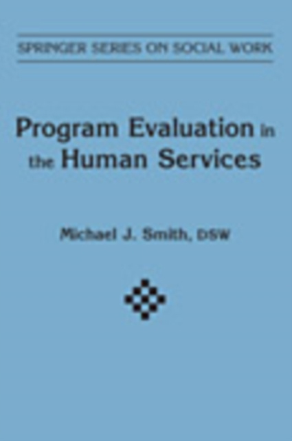 E-knjiga Program Evaluation in Human Services DSW Michael J. Smith