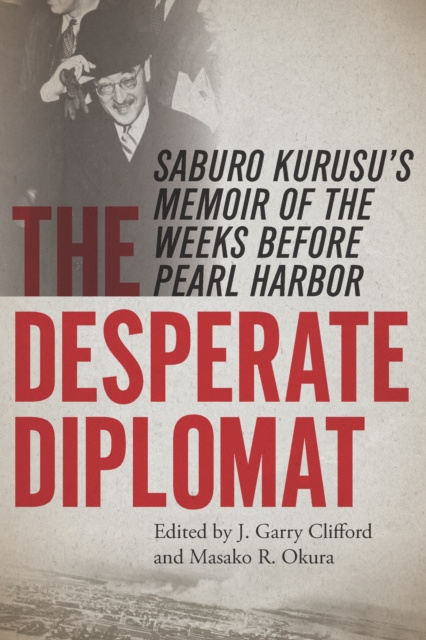 E-knjiga Desperate Diplomat Clifford J. Garry Clifford