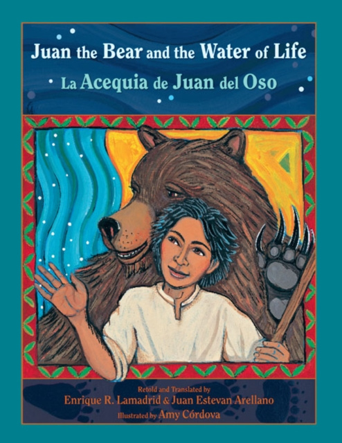 E-kniha Juan the Bear and the Water of Life Enrique R. Lamadrid