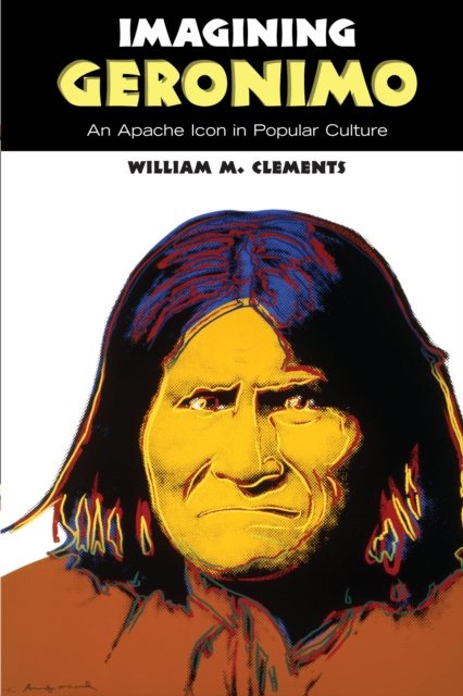 Livre numérique Imagining Geronimo William M. Clements