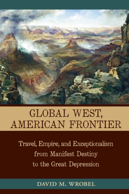 E-book Global West, American Frontier David M. Wrobel