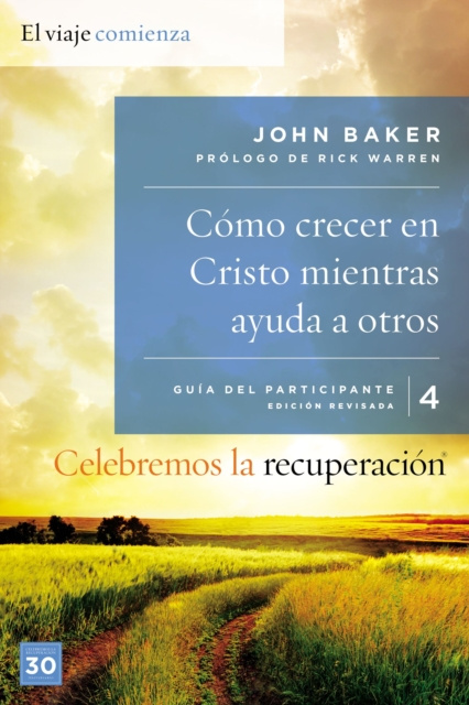 E-kniha Celebremos la recuperacion Guia 4: Como crecer en Cristo mientras ayudas a otros John Baker