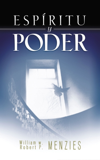 E-knjiga Espiritu y poder William W. Menzies