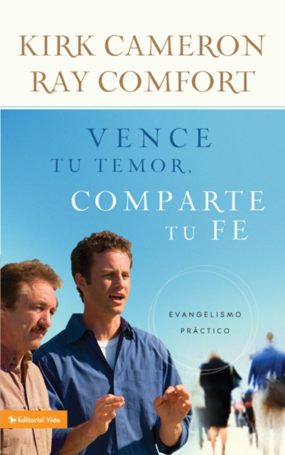 E-knjiga Vence tu temor, comparte tu fe Kirk Cameron