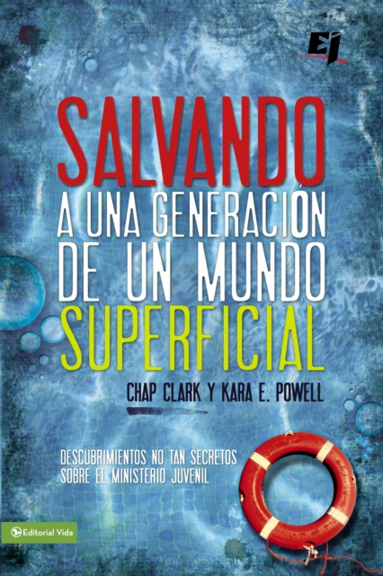 E-kniha Salvando a una generacion de un mundo superficial Chap Clark