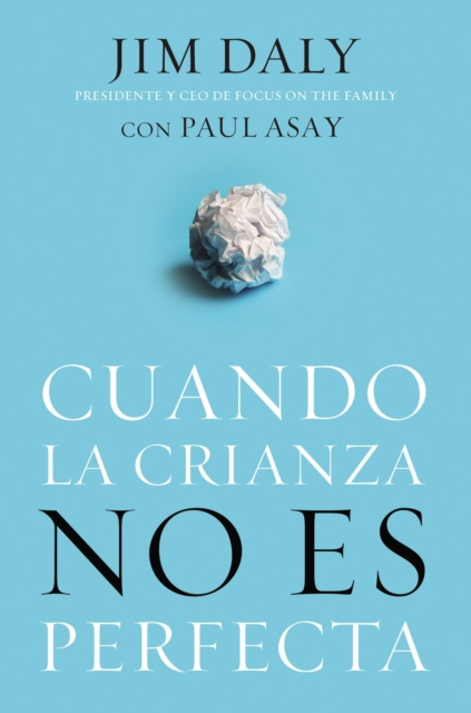 E-Book Cuando la crianza no es perfecta Jim Daly