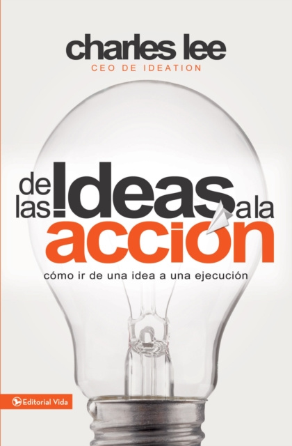 E-kniha De las ideas a la accion Charles T. Lee