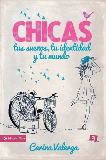 E-Book CHICAS, tus suenos, tu identidad y tu mundo Carina Valerga
