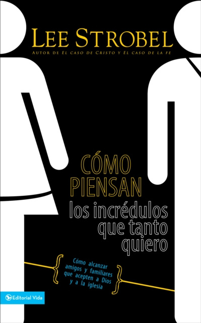 E-book Como piensan los incredulos que tanto quiero Lee Strobel