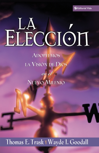 E-book La eleccion Thomas E. Trask