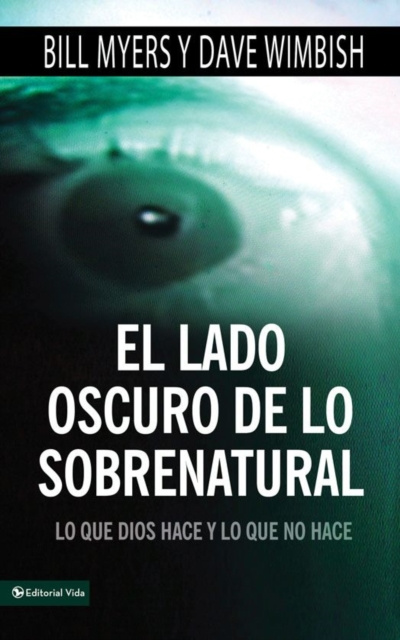 E-kniha El lado oscuro de lo sobrenatural Bill Myers