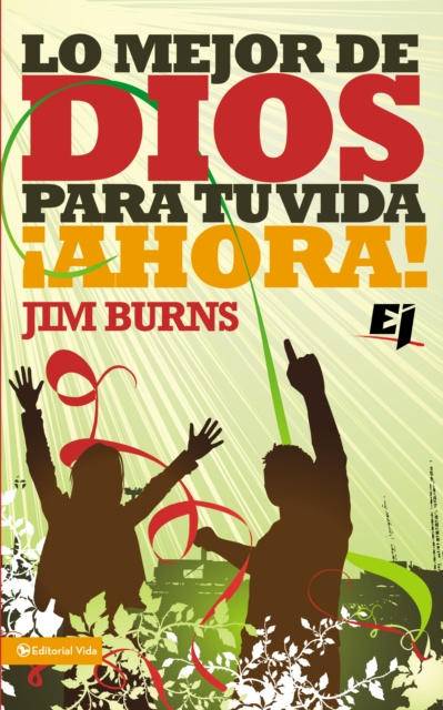 E-kniha Lo mejor de Dios para tu vida !Ahora! Ph.D Jim Burns
