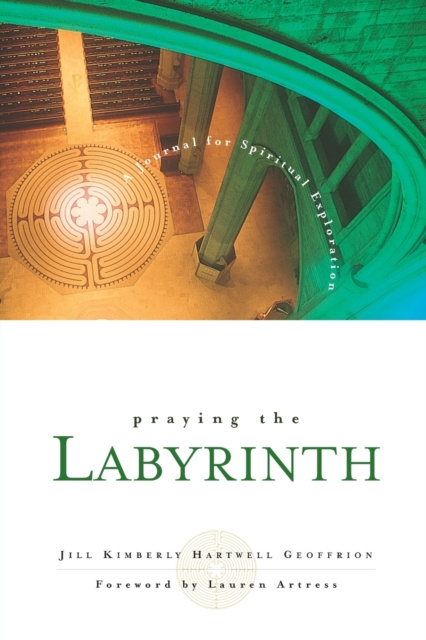 E-book Praying the Labyrinth: Jill Kimberly Hartwell Geoffrion