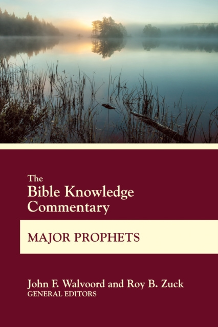 E-book Bible Knowledge Commentary Major Prophets John F. Walvoord