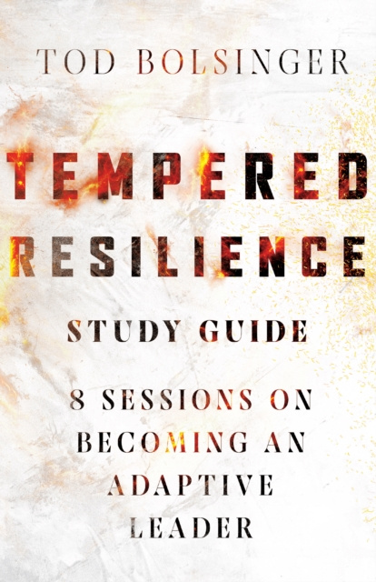Libro electrónico Tempered Resilience Study Guide Tod Bolsinger