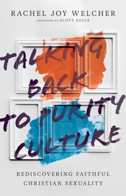 E-kniha Talking Back to Purity Culture Rachel Joy Welcher