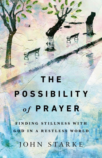 E-Book Possibility of Prayer John Starke
