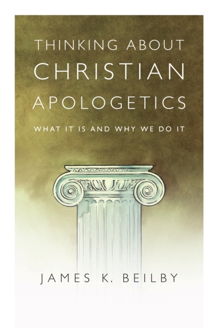 E-book Thinking About Christian Apologetics James K. Beilby