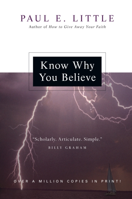 E-Book Know Why You Believe Paul E. Little