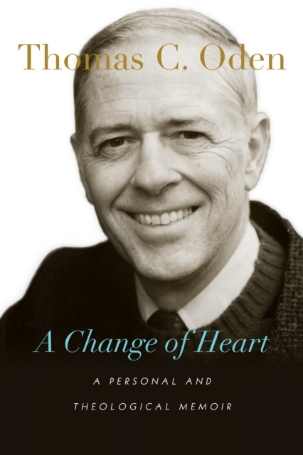 E-kniha Change of Heart Thomas C. Oden