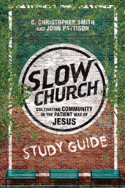 E-Book Slow Church Study Guide C. Christopher Smith