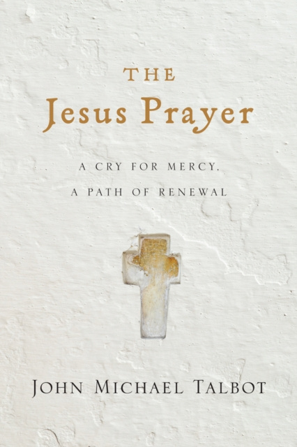 E-kniha Jesus Prayer John Michael Talbot