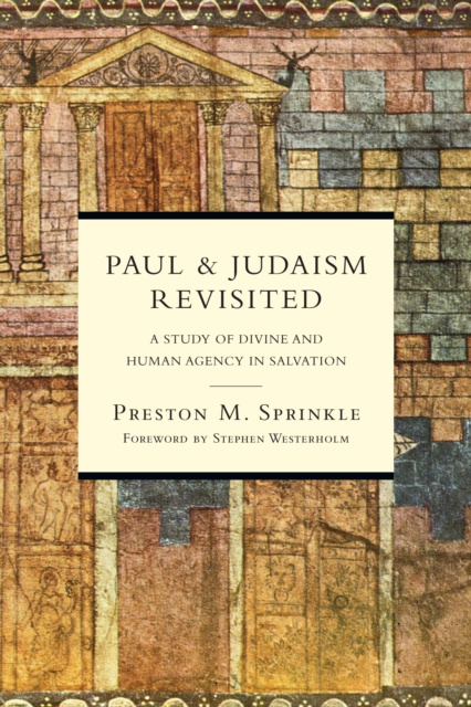 E-Book Paul and Judaism Revisited Preston M. Sprinkle