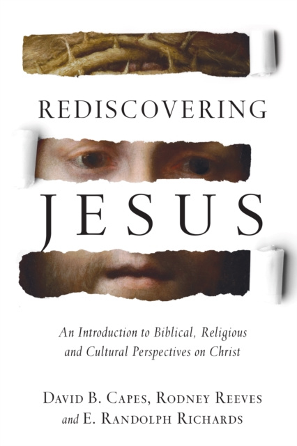 E-Book Rediscovering Jesus David B. Capes