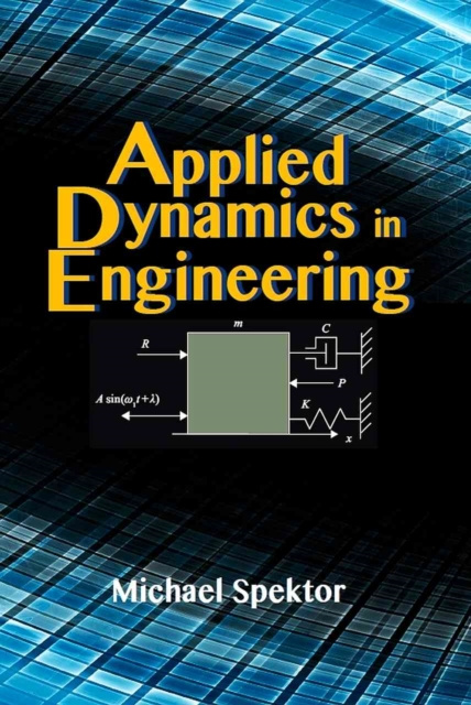 E-knjiga Applied Dynamics in Engineering Michael Spektor