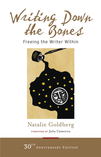 E-kniha Writing Down the Bones Natalie Goldberg