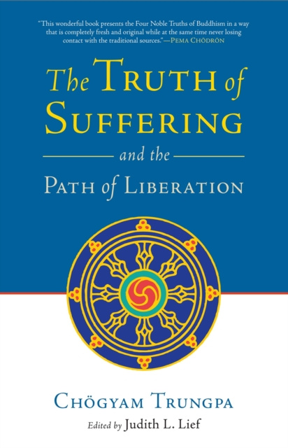 Livre numérique Truth of Suffering and the Path of Liberation Chogyam Trungpa