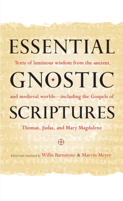 E-kniha Essential Gnostic Scriptures Willis Barnstone