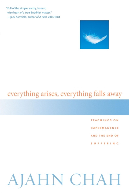 E-book Everything Arises, Everything Falls Away Ajahn Chah