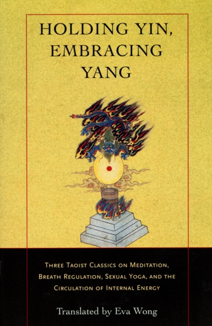 E-book Holding Yin, Embracing Yang Eva Wong