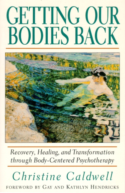 E-knjiga Getting Our Bodies Back Christine Caldwell