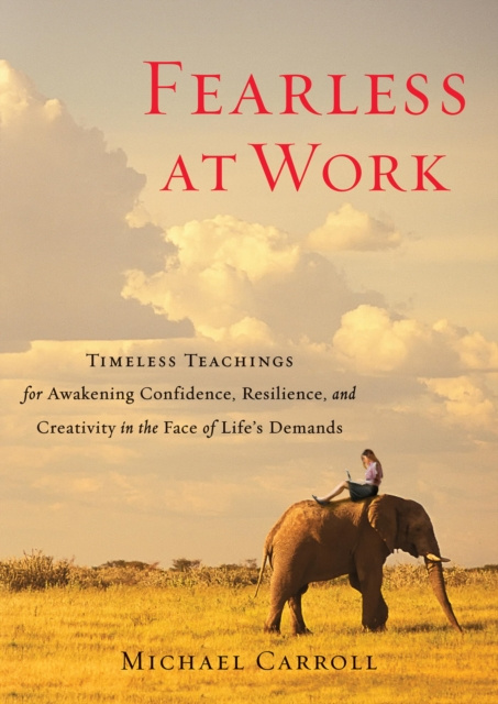 E-kniha Fearless at Work Michael Carroll