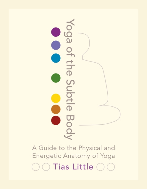 E-kniha Yoga of the Subtle Body Tias Little