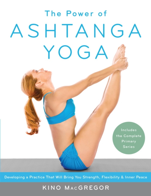E-kniha Power of Ashtanga Yoga Kino MacGregor