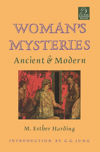 E-kniha Woman's Mysteries Esther Harding