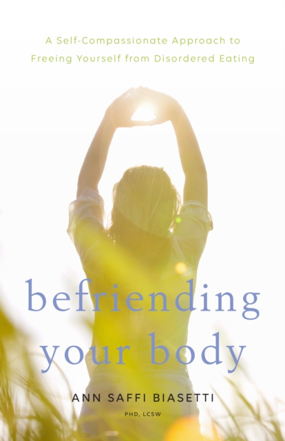 E-kniha Befriending Your Body Ann Saffi Biasetti