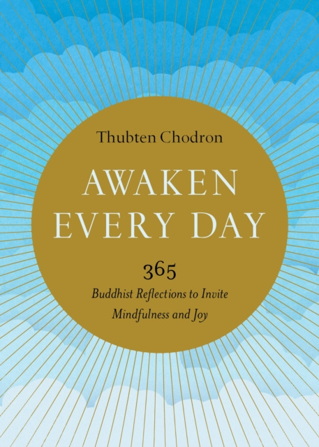 E-kniha Awaken Every Day Thubten Chodron