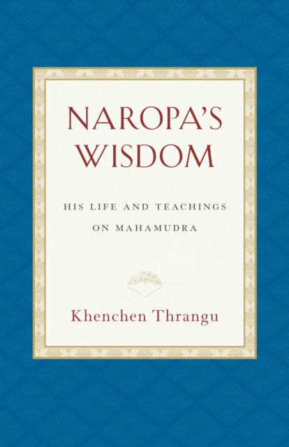 E-book Naropa's Wisdom Khenchen Thrangu