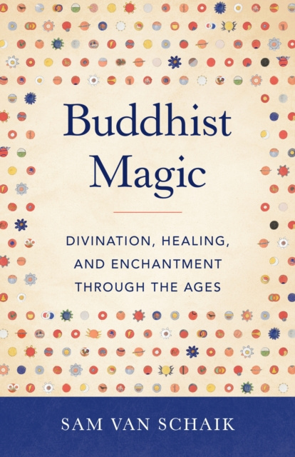 E-book Buddhist Magic Sam van Schaik