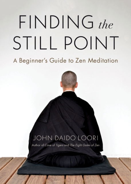 E-kniha Finding the Still Point John Daido Loori