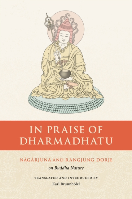 E-kniha In Praise of Dharmadhatu Rangjung Dorge