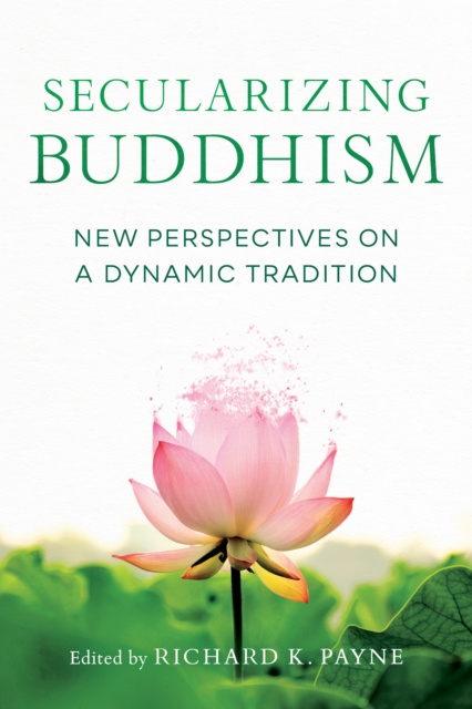 E-book Secularizing Buddhism Richard K. Payne