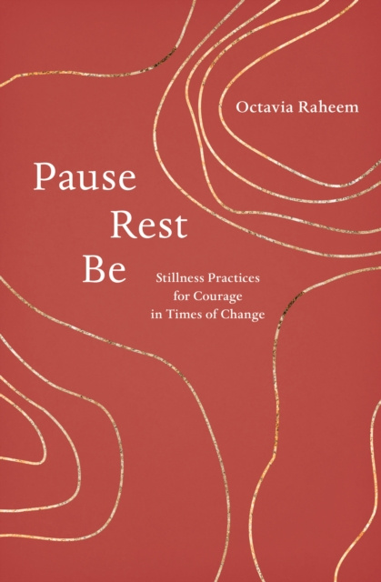 E-book Pause, Rest, Be Octavia F. Raheem